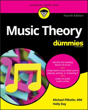 Music Theory For Dummies, 4th Edition de M Pilhofer