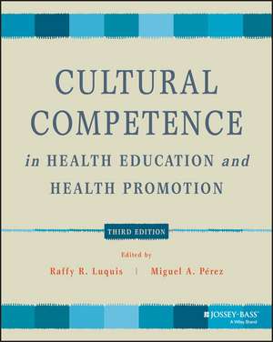 Cultural Competence in Health Education and Health Promotion, 3rd Edition de RR Luquis