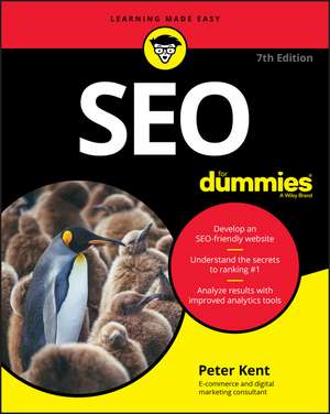 SEO For Dummies, 7th Edition de P Kent