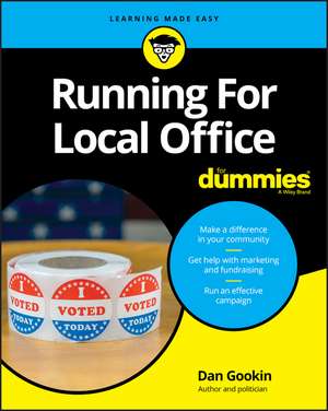 Running For Local Office For Dummies de D Gookin