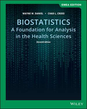 Biostatistics – A Foundation for Analysis in the Health Sciences, 11th EMEA Edition de W Daniel