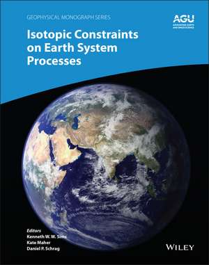 Isotopic Constraints on Earth System Processes de K Sims