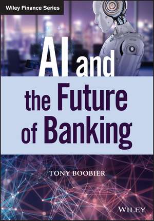 AI and the Future of Banking de T Boobier