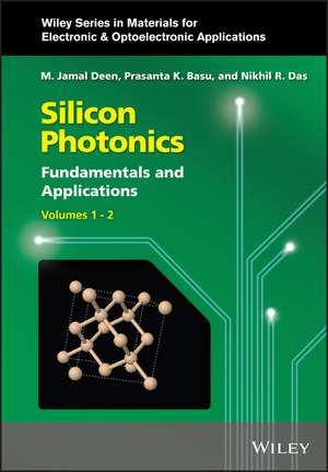 Silicon Photonics, 2 Volume Set de M. Jamal Deen