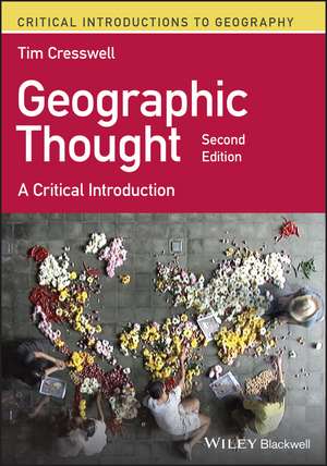 Geographic Thought – A Critical Introduction de T Cresswell