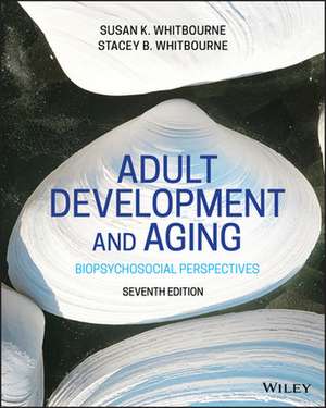 Adult Development and Aging de Susan K Whitbourne