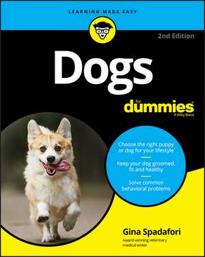 Dogs for Dummies de Gina Spadafori