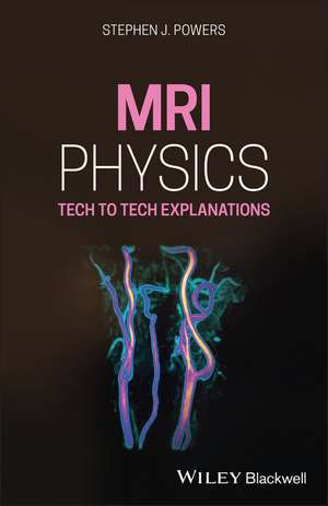MRI Physics de Stephen J. Powers