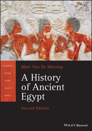 A History of Ancient Egypt 2e de M Van De Mieroop