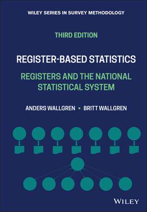 Register–based Statistics, Third Edition – Registers and the National Statistical System de A Wallgren