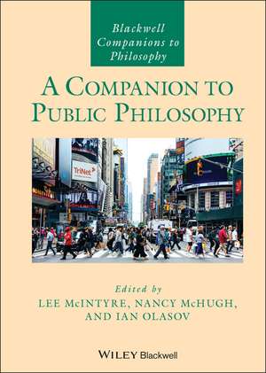 A Companion to Public Philosophy de L McIntyre