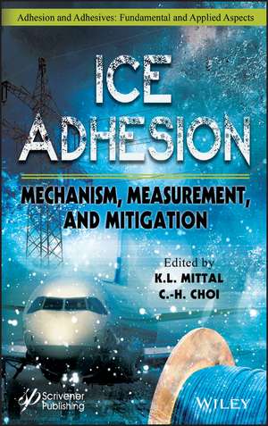 Ice Adhesion – Mechanism, Measurement and Mitigation de KL Mittal