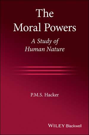 The Moral Powers de P M S Hacker
