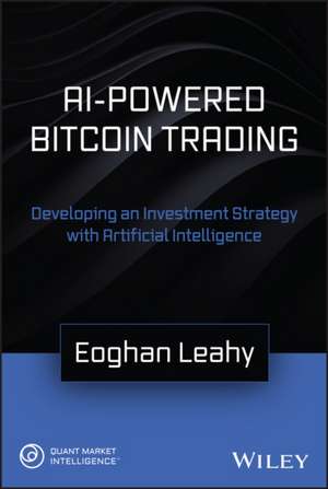 AI-Powered Bitcoin Trading de Eoghan Leahy