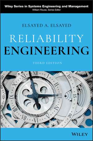 Reliability Engineering, Third Edition de EA Elsayed