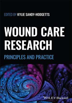 Wound Care Research de Kylie Sandy-Hodgetts