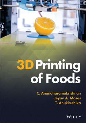 3D Printing of Foods de C Anandharamakris