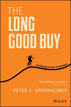 The Long Good Buy – Analysing Cycles in Markets de P Oppenheimer