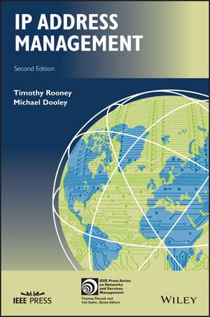 IP Address Management, Second Edition de T Rooney