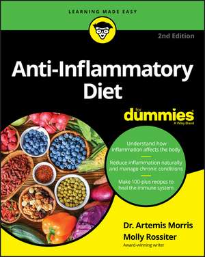 Anti–Inflammatory Diet For Dummies, 2nd Edition de A. Morris