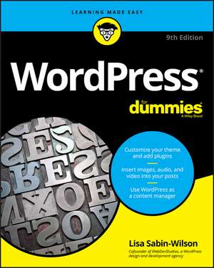 WordPress For Dummies, 9th Edition de L Sabin–Wilson