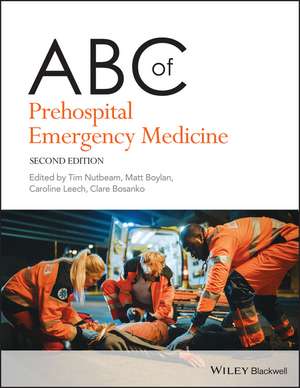 ABC of Prehospital Emergency Medicine, 2nd Edition de T Nutbeam