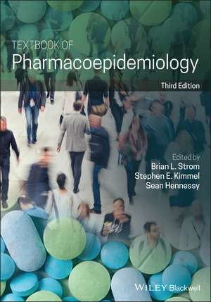 Textbook of Pharmacoepidemiology 3e de BL Strom