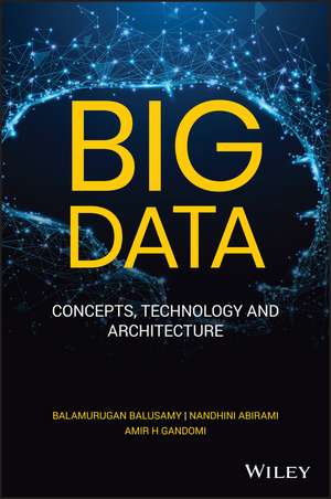 Big Data – Concepts, Technology and Architecture de B Balusamy