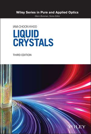 Liquid Crystals, Third Edition de IC Khoo