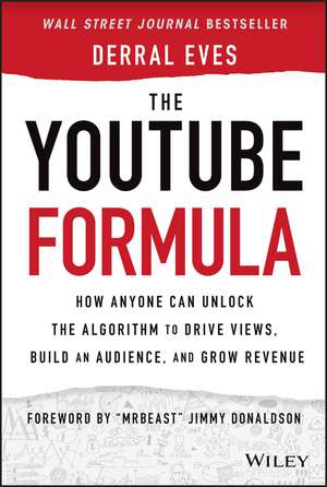 The Youtube Formula de Derral Eves