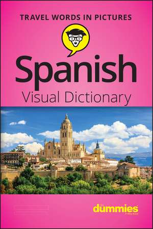 Spanish Visual Dictionary For Dummies de . Dummies