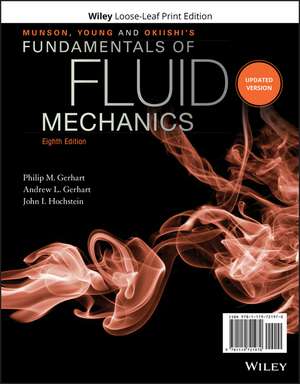 Munson, Young and Okiishi's Fundamentals of Fluid Mechanics de Philip M Gerhart