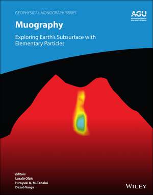 Muography – Exploring Earth′s Subsurface with Elementary Particles de L Oláh