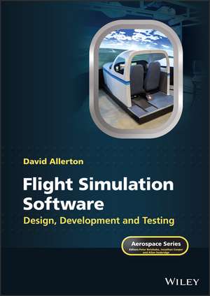 Flight Simulation Software: Design, Development an d Testing de D Allerton