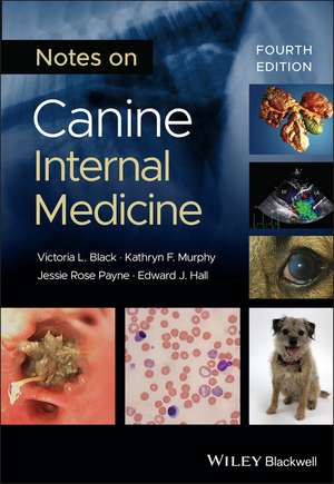 Notes on Canine Internal Medicine 4th Edition de V Black