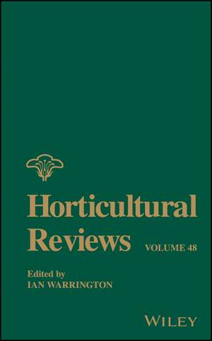 Horticultural Reviews, Volume 48 de I Warrington