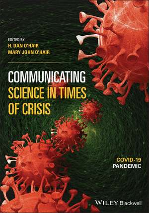 Communicating Science in Times of Crisis – COVID–19 Pandemic de H O′Hair