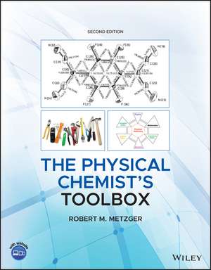 The Physical Chemist's Toolbox de Robert M Metzger