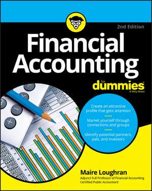 Financial Accounting For Dummies, 2nd Edition de M Loughran