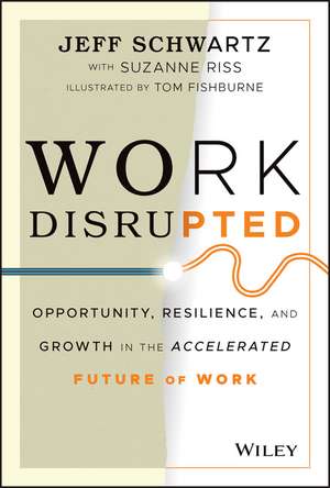 Work Disrupted de Jeff Schwartz