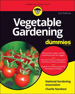 Vegetable Gardening For Dummies, 3rd Edition de National Garde