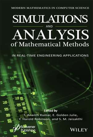 Simulation and Analysis of Mathematical Methods in Real-Time Engineering Applications de T Ananth Kumar