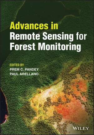 Advances in Remote Sensing for Forest Monitoring de PC Pandey