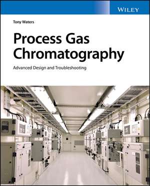 Process Gas Chromatography de Tony Waters