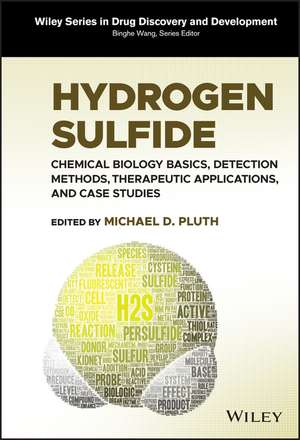 Hydrogen Sulfide: Chemical Biology Basics, Detecti on Methods, Therapeutic Applications, and Case Stu dies de MD Pluth