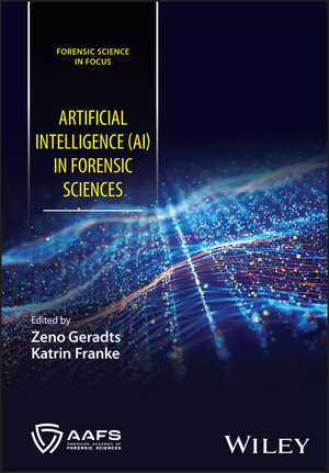 Artificial Intelligence (AI) in Forensic Sciences de Z Geradts