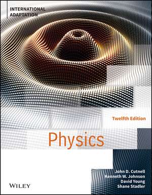 Physics, Twelfth Edition International Adaptation de J Cutnell