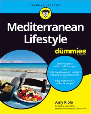 Mediterranean Lifestyle For Dummies de A Riolo