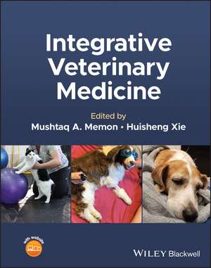 Integrative Veterinary Medicine de MA Memon