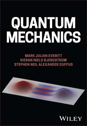 Quantum Mechanics de MJ Everitt